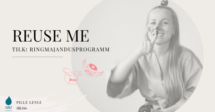 REUSE ME TILK! RINGMAJANDUSPROGRAMM