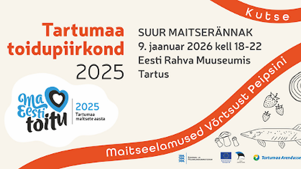 Tartumaa toidupiirkonna tänusündmus ja maitserännak